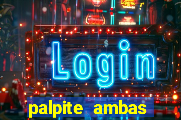 palpite ambas marcam hoje